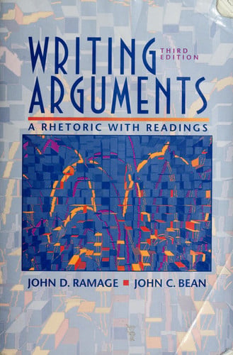 Writing Arguments: A Rhetoric With Readings