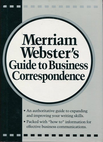 Merriam-Webster's Guide to Business Correspondence