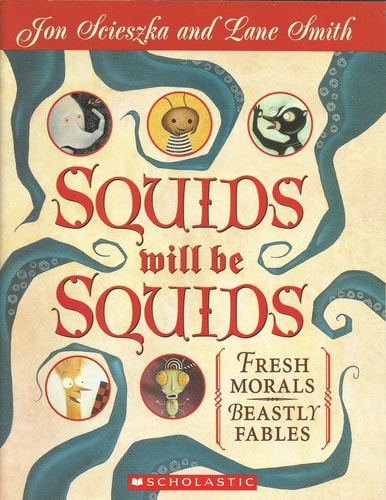 Squids Will be Squids Fresh Morals, Beastly Fables