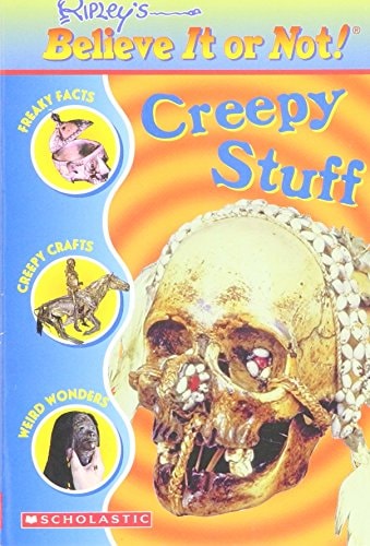 Creepy Stuff