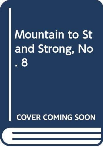 Mountain to Stand Strong, No. 8