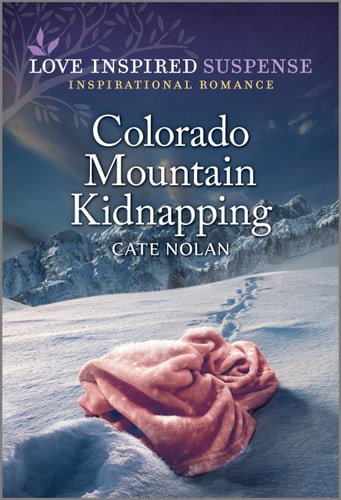 Colorado Mountain Kidnapping (Love Inspired Suspense)