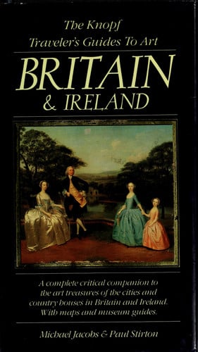 The Knopf Traveler's Guides to Art : Great Britain and Ireland