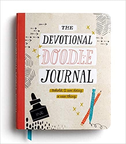 The Devotional Doodle Journal: Behold I am doing a new thing