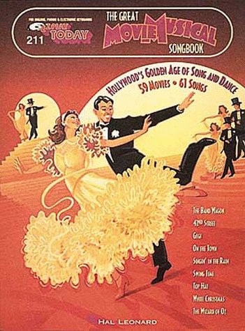The Great Movie Musical Songbook Hollywood's Golden Age of Song and Dance : 59 Movies, 61 Songs