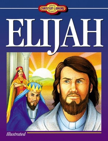 Young Readers Christian Library: Elijah