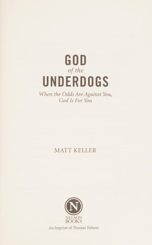 God of the Underdogs: When the Odds Are Against You, God Is For You