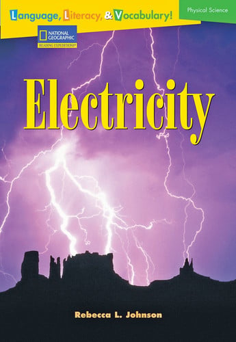 Language, Literacy & Vocabulary - Reading Expeditions (Physical Science): Electricity (Language, Literacy, and Vocabulary - Reading Expeditions)