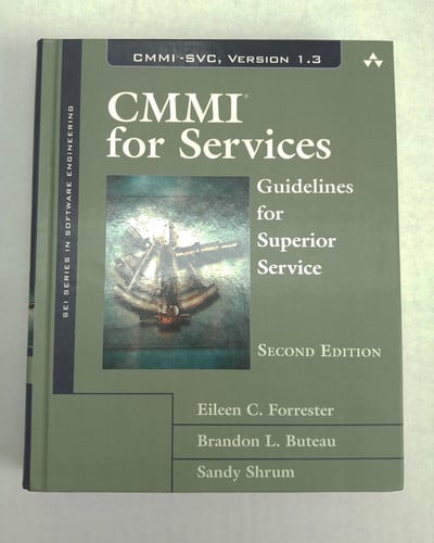 CMMI for Services: Guidelines for Superior Service (SEI Series in Software Engineering)