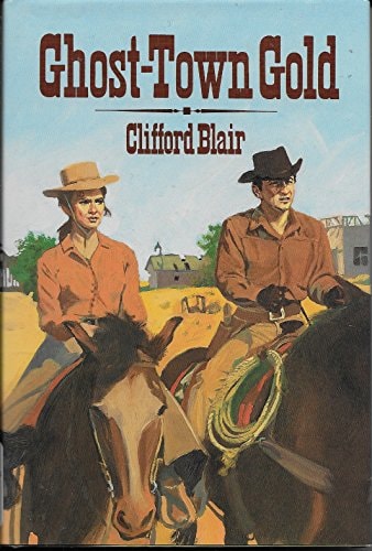 Ghost Town Gold