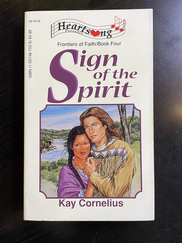 Sign of the Spirit (Frontiers of Faith #4) (Heartsong Presents #135)