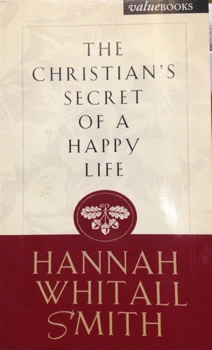 The Christian's Secret of a Happy Life (Value Book)