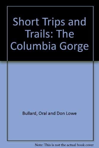 Short trips and trails: The Columbia Gorge