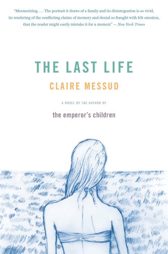 The Last Life: A Novel