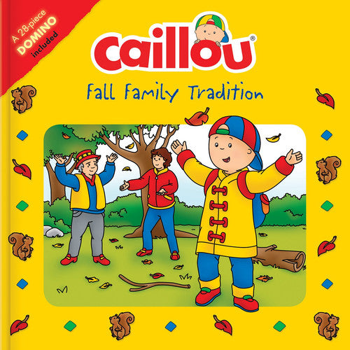 Caillou: Fall Family Tradition: Picture Dominoes Included (Playtime)