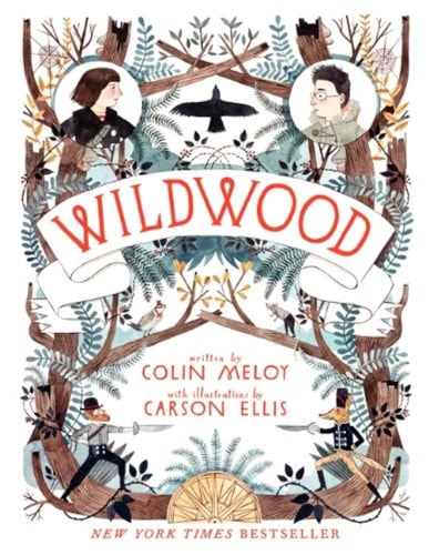 Wildwood The Wildwood Chronicles