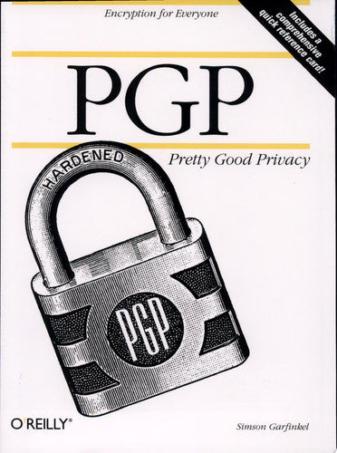 PGP: Pretty Good Privacy