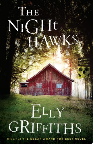 The Night Hawks (Ruth Galloway Mysteries)