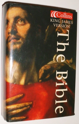 The Holy Bible Containing the Old and New Testaments : Translated Out of the Original Tongues, and with the Former Translations Diligently Compared and Revised by His Majesty's Special Command : Appointed to be Read in Churches : Authorized King James Ver