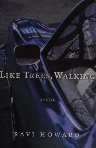 Like Trees, Walking: A Novel