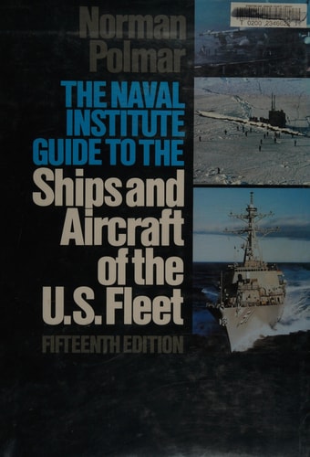 The Naval Institute Guide to the Ships & Aircraft of the US Fleet - Fifteenth Edition
