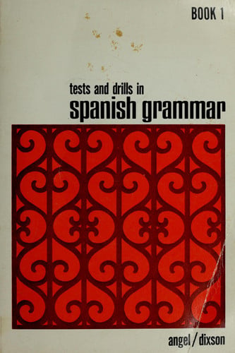 Tests and Drills in Spanish Grammar, Book 1
