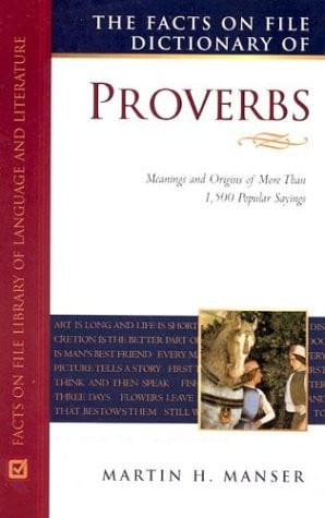 The Facts on File Dictionary of Proverbs (Facts on File Library of Language and Literature)