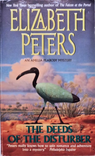 The Deeds of the Disturber (Amelia Peabody, Book 5)