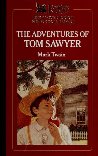 Reader's Digest Best Loved Books for Young Readers The Adventures of Tom Sawyer