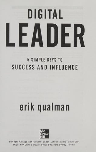 Digital Leader: 5 Simple Keys to Success and Influence