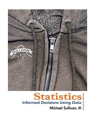 Statistics: Informed Decisions Using Data, 4/E