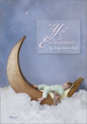 A Year of Enchantment: My Baby Record Book