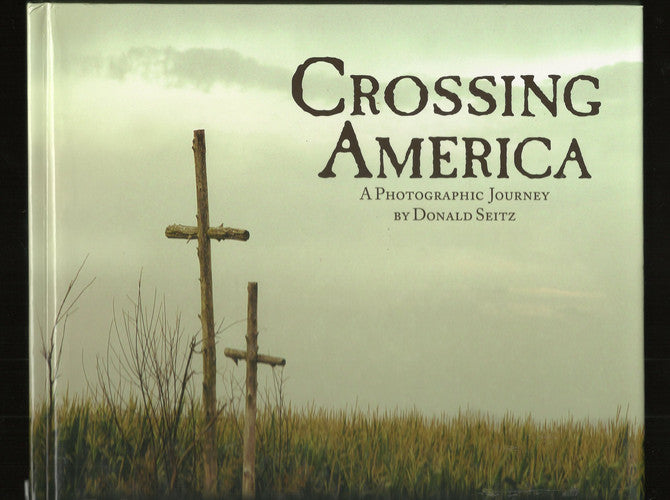 Crossing America, a Photographic Journey