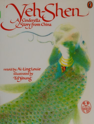 Yeh-Shen A Cinderella Story from China