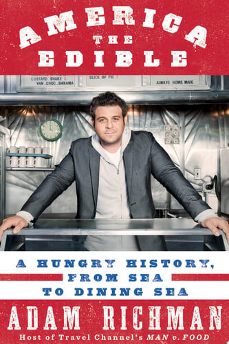 America the Edible: A Hungry History, from Sea to Dining Sea