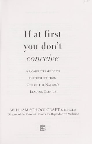 If at First You Don't Conceive: A Complete Guide to Infertility from One of the Nation's Leading Clinics