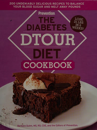 The Diabetes Diet Cookbook: 200 Undeniably Delicious Recipes to Balance Your Blood Sugar and Melt Away Pounds