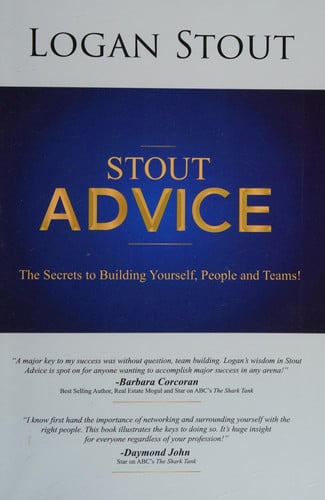Stout Advice: The Secrets to building yourself, people, and teams!