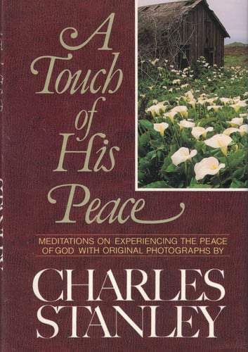 A Touch of His Peace: Meditations on Experiencing the Peace of God