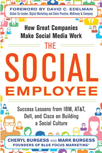 The Social Employee: How Great Companies Make Social Media Work