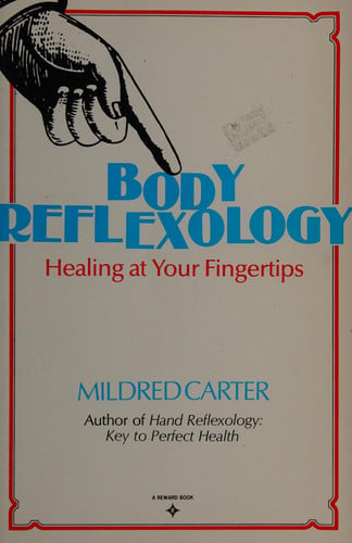Body Reflexology - Healing At Your Fingertips