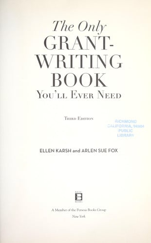 The Only Grant-Writing Book You'll Ever Need (Only Grant-Writing Book You'll Ever Need: Top Grant Writers &)