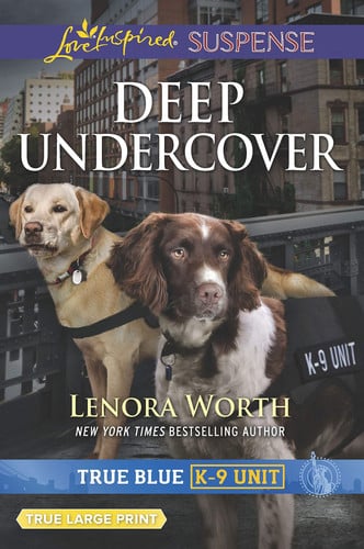 Deep Undercover (True Blue K-9 Unit, 5)
