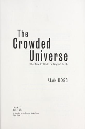 The Crowded Universe: The Race to Find Life Beyond Earth (Black and White Edition)