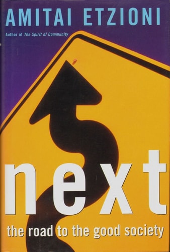 Next: The Road To The Good Society