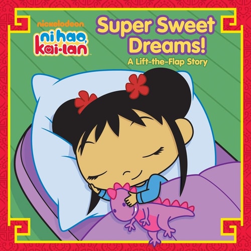Super Sweet Dreams! A Lift-the-Flap Story