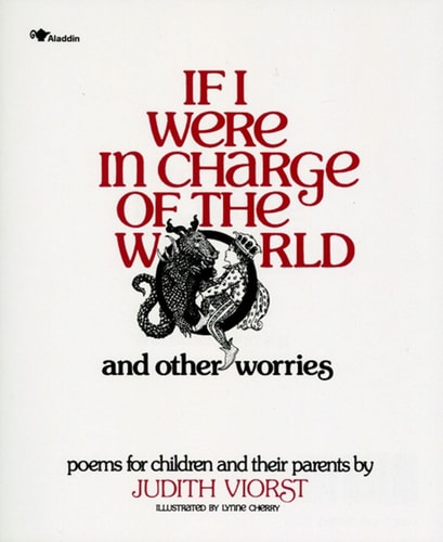 If I Were in Charge of the World and Other Worries Poems for Children and Their Parents