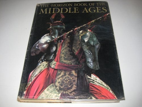 Horizon Book of the Middle Ages