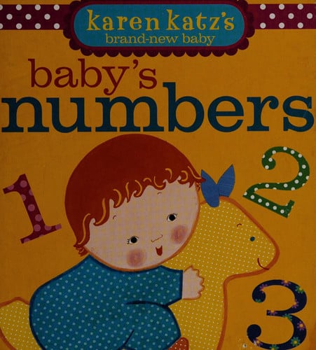 Baby's Numbers (Karen Katz's Brand-New Baby)