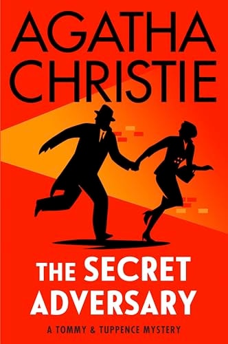 The Secret Adversary A Tommy and Tuppence Mystery
